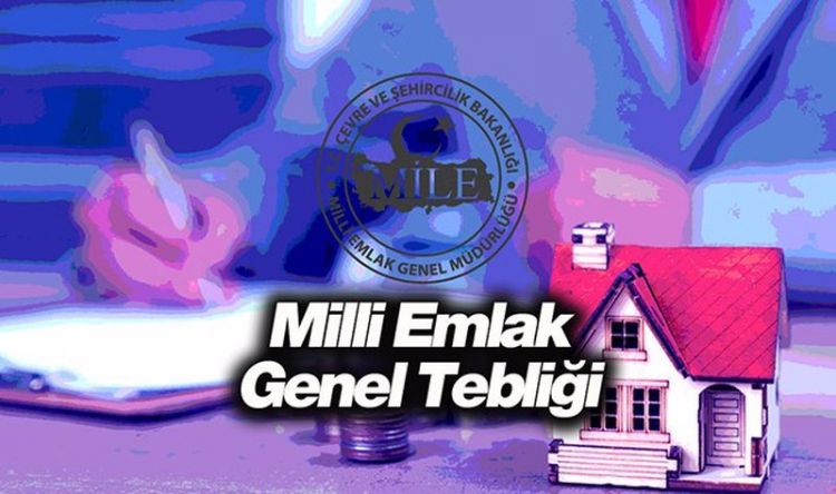 Milli Emlak Genel Tebliği için yeni düzenleme 