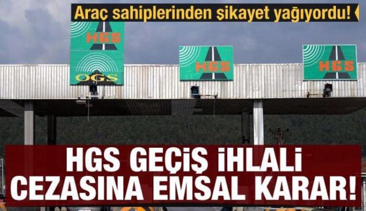 HGS geçiş ihlali cezasına emsal karar