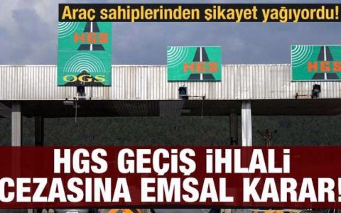 HGS geçiş ihlali cezasına emsal karar